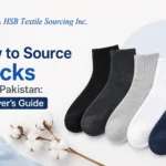 Source Socks From Pakistan 2026 Buyer’s Guide